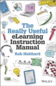 The Really Useful Elearning Instruction Manual - 2855658031