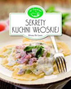 Sekrety Kuchni Woskiej. W Kuchni - 2842385192