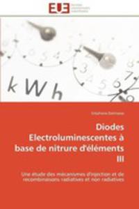 Diodes Electroluminescentes A Base De Nitrure D'elements III - 2857187689