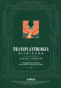 Transplantologia Kliniczna Zasady Oglne - 2844453555