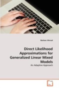 Direct Likelihood Approximations For Generalized Linear Mixed Models - 2857083347