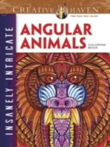 Creative Haven Insanely Intricate Angular Animals Coloring Book - 2840430147