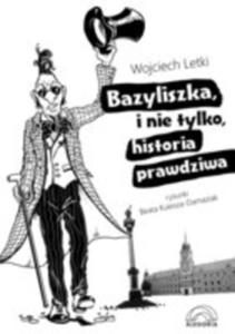 Bazyliszka, I Nie Tylko, Historia Prawdziwa - 2840273164