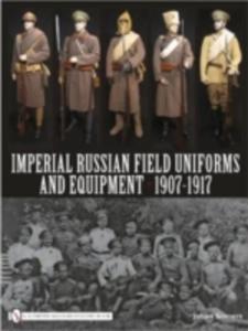 Imperial Russian Field Uniforms And Equipment 1907 - 1917 - 2855655974