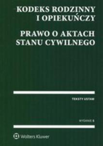 Kodeks Rodzinny I Opiekuczy. Prawo O Aktach Stanu Cywilnego - 2840235328