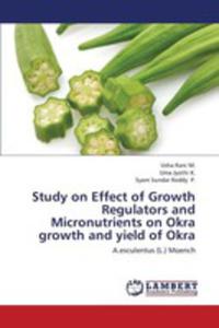 Study On Effect Of Growth Regulators And Micronutrients On Okra Growth And Yield Of Okra - 2857132010