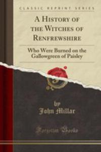 A History Of The Witches Of Renfrewshire - 2855758564