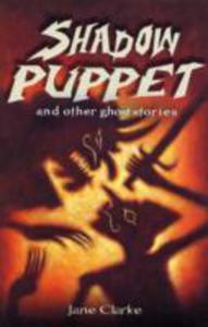 Shadow Puppet And Other Ghost Stories - 2843683766