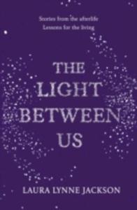 The Light Between Us - 2840255326