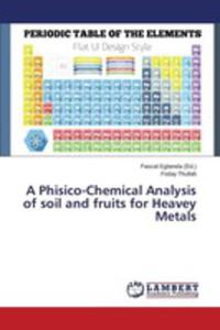 A Phisico-chemical Analysis Of Soil And Fruits For Heavey Metals