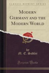 Modern Germany And The Modern World (Classic Reprint) - 2852893591
