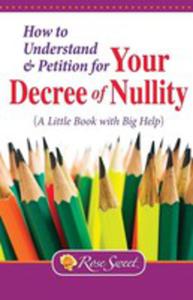 How To Understand & Petition For Your Decree Of Nullity