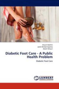 Diabetic Foot Care - A Public Health Problem - 2857147995