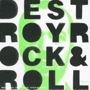 Destroy Rock & Roll - New - 2839667036