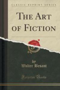 The Art Of Fiction (Classic Reprint) - 2855712598