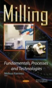 Milling Fundamentals, Processes & Technologies - 2840244042