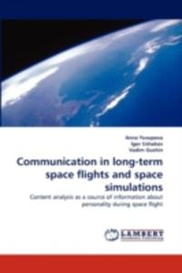 Communication In Long - Term Space Flights And Space Simulations