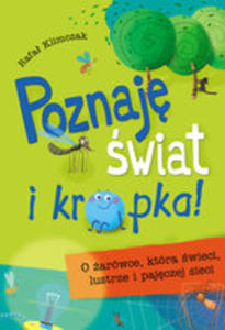 Poznaj wiat I Kropka O arówce, Która wieci, Lustrze I Pajczej Sieci