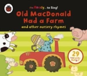 Old Macdonald Had A Farm And Other Classic Nursery Rhymes - 2848641128