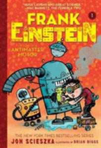 Frank Einstein And The Antimatter Motor (Frank Einstein Series #1) - 2853948133