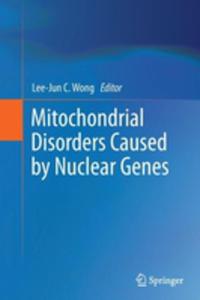 Mitochondrial Disorders Caused By Nuclear Genes - 2857055908