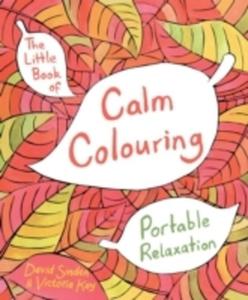 The Little Book Of Calm Colouring - 2840252291