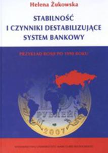 Stabilno I Czynniki Destabilizujce System Bankowy - 2839229953