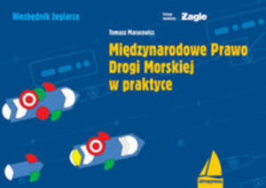 Midzynarodowe Prawo Drogi Morskiej W Praktyce - 2840100674