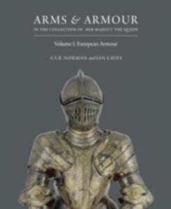 Arms & Armour: In The Collection Of Her Majesty The Queen - 2845356267