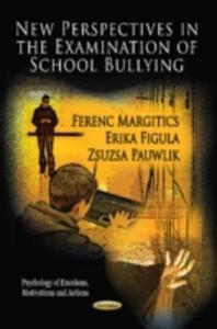 New Perspectives In The Examination Of School Bullying - 2848185193