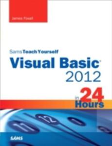 Sams Teach Yourself Visual Basic 2012 In 24 Hours, Complete Starter Kit - 2839876821