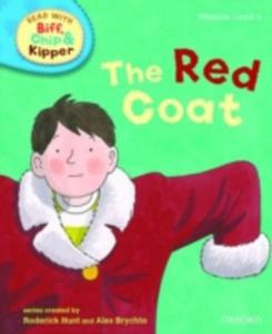 Oxford Reading Tree Read With Biff, Chip, And Kipper: Phonics: Level 4: The Red Coat - 2839861858