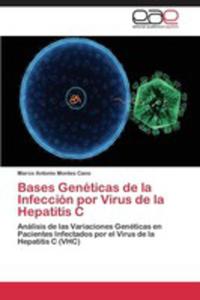 Bases Geneticas De La Infeccion Por Virus De La Hepatitis C