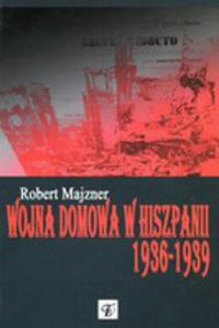 Wojna Domowa W Hiszpanii 1936-1939 - 2847669368