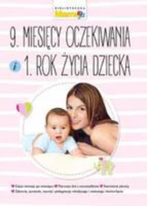 9 Miesicy Oczekiwania I 1 Rok ycia Dziecka - 2840388521