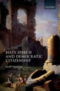 Hate Speech And Democratic Citizenship