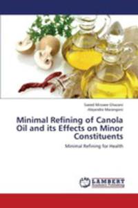 Minimal Refining Of Canola Oil And Its Effects On Minor Constituents - 2857086501