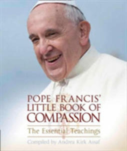 Pope Francis' Little Book Of Compassion - 2847452376