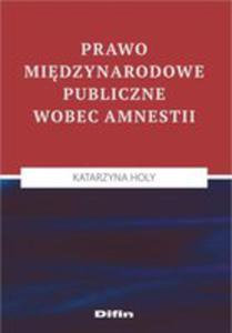 Prawo Midzynarodowe Publiczne Wobec Amnestii - 2853937961