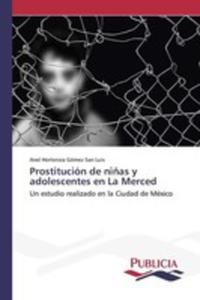 Prostitucin De Ni~nas Y Adolescentes En La Merced - 2857260407