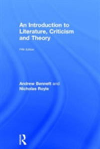 An Introduction To Literature, Criticism And Theory - 2843970206