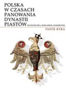 Polska W Czasach Panowania Dynastii Piastw - 2839274499