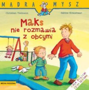 Mdra Mysz. Maks Nie Rozmawia Z Obcymi - 2839324538