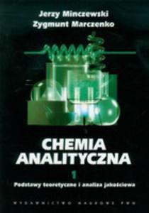 Chemia Analityczna. T. 1: Podstawy Teoretyczne I Analiza Jakociowa - 2856566794