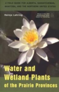 Water & Wetland Plants Of The Prairie Provinces - 2851182721