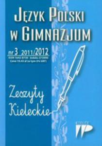 Jzyk Polski W Gimnazjum Nr 3 2011/2012 Zeszyty Kieleckie - 2856124213