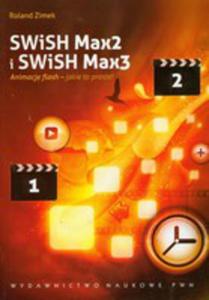 Swish Max2 I Swish Max3 Animacje Flash - Jakie To Proste ! - 2839836334