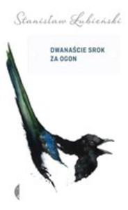 Dwanacie Srok Za Ogon - 2856616653