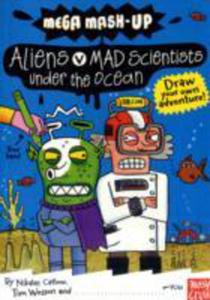 Mega Mash-up: Aliens V Mad Scientists Under The Ocean - 2855656091