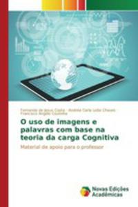 O Uso De Imagens E Palavras Com Base Na Teoria Da Carga Cognitiva - 2857243991